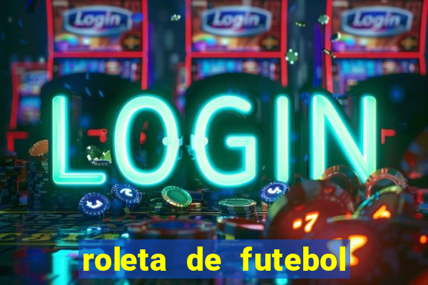 roleta de futebol carreira roleta de jogadores de futebol